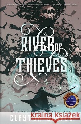 River of Thieves Clayton Snyder 9781093366488