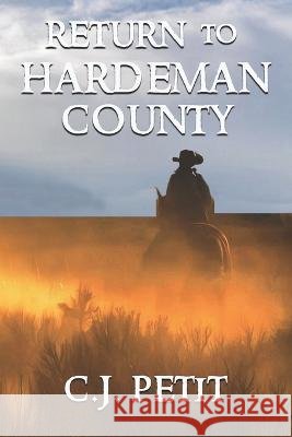 Return to Hardeman County C. J. Petit 9781093374940