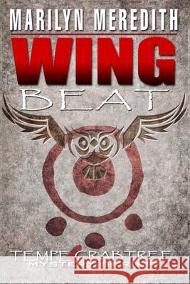 Wingbeat Marilyn Meredith 9781093380477 Independently Published