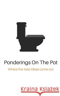 Ponderings on the Pot Seymore Butts 9781093381764