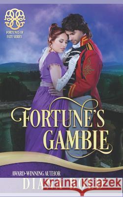 Fortune's Gamble Fortune's of Fate Diana Bold 9781093406863 Independently Published