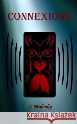 Connexions S. Malenky 9781093419078 Independently Published