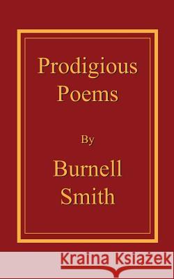 Prodigious Poems Burnell Smith 9781093422504