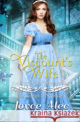 The Viscount's Wife: Regency Romance Joyce Alec 9781093427837