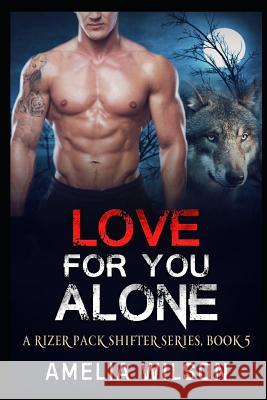 Love for You Alone Amelia Wilson 9781093480559