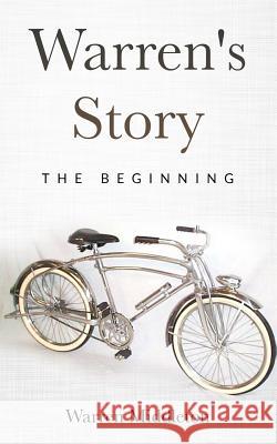 Warren's story: The beginning CM Scotts Warren Middleton 9781093496789 Independently Published