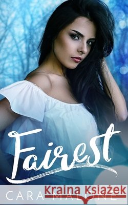 Fairest Cara Malone 9781093514872