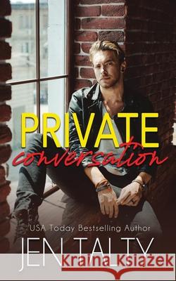 Private Conversation Jen Talty   9781093518238 Independently Published