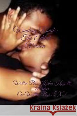 Winding Roads: The Edited Version L. X. 7 Keisha Kenyatta Porcher 9781093524543 Independently Published