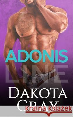 Adonis Line Dakota Gray 9781093529302 Independently Published