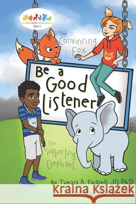 Be a Good Listener Rylee Witbeck Tamara A. Fackrell 9781093534122 Independently Published