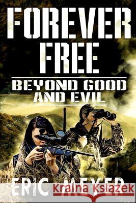 Beyond Good and Evil Eric Meyer 9781093589610