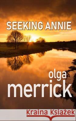 Seeking Annie Olga Merrick 9781093618877