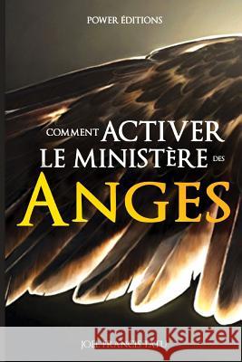 Comment Activer Le Ministere Des Anges Joel Francis Tatu 9781093637588