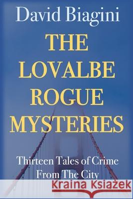 The Lovable Rogue Mysteries David Biagini 9781093655032