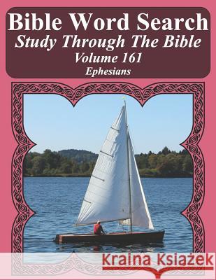 Bible Word Search Study Through the Bible: Volume 161 Ephesians T. W. Pope 9781093674705 Independently Published
