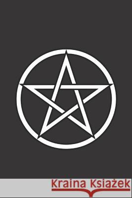 White Pentacle Book of Shadows: For Wiccans, Pagans, & Modern Witches Pagan Essentials 9781093676600 Independently Published