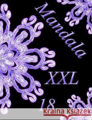 Mandala XXL 18: libro para colorear para adultos The Art of You 9781093754988 Independently Published