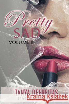 Pretty Sad Volume 2 Tanya DeFreitas 9781093760033