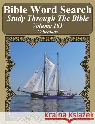 Bible Word Search Study Through the Bible: Volume 163 Colossians T. W. Pope 9781093792539 Independently Published