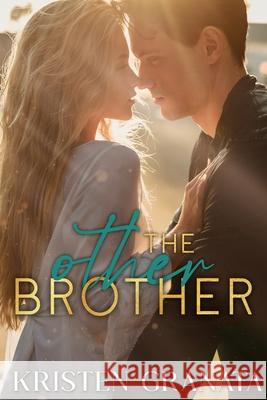 The Other Brother Kristen Granata 9781093815078 Independently Published