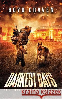 Darkest Days: Still Surviving Boyd Crave 9781093830699 Independently Published