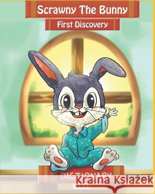 Scrawny the Bunny: First Discovery L. Lee 9781093843125 Independently Published