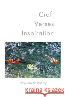 Craft Verses Inspiration New Haven Poetry 9781093843941 Independently Published