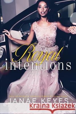 Royal Intentions Deliaria Davis Janae Keyes 9781093878950 Independently Published