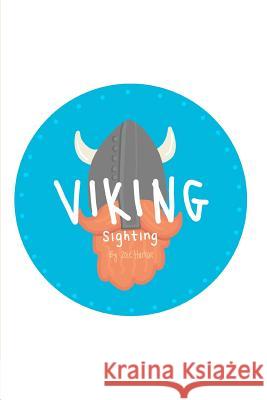 Viking Sighting Zoie Harker 9781093892871 Independently Published