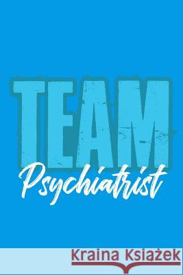 Team Psychiatrist Thoughtful Lennie 9781093894332 Independently Published
