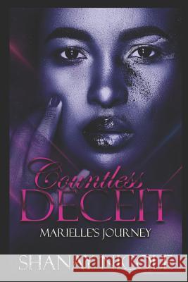 Countless Deceit: Marielle's Journey Jasmine Parker Shanay Nicole 9781093904635 Independently Published