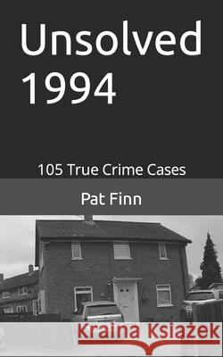 Unsolved 1994 Pat Finn 9781093997767
