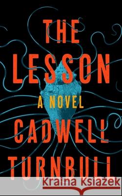 The Lesson Cadwell Turnbull 9781094081298 Blackstone Publishing