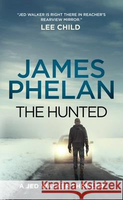 The Hunted James Phelan 9781094193243