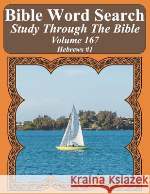 Bible Word Search Study Through The Bible: Volume 167 Hebrews #1 T. W. Pope 9781094605470 Independently Published