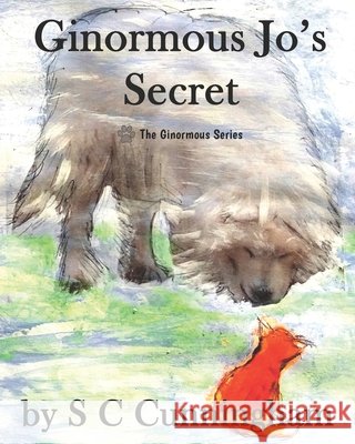 Ginormous Jo's Secret S. C. Cunningham 9781094654553