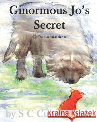 Ginormous Jo's Secret S. C. Cunningham 9781094654553 Independently Published