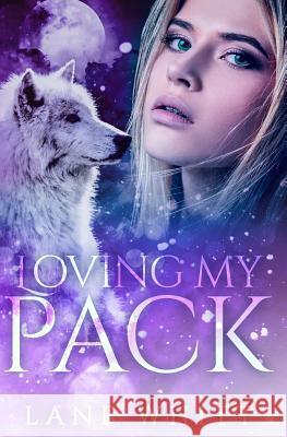 Loving My Pack Lane Whitt 9781094665160