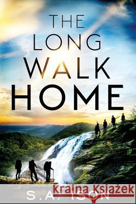 The Long Walk Home S. a. Ison 9781094690704