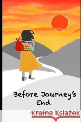 Before Journey's End: A Memoir Jabez 9781094708027