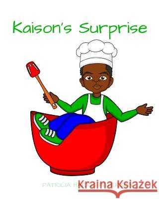 Kaison's Surprise Lakesha Womack Patricia Harris Peterson 9781094741253 Independently Published