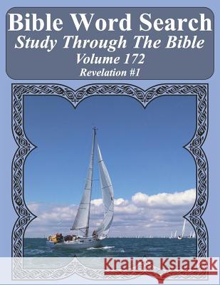 Bible Word Search Study Through The Bible: Volume 172 Revelation #1 T. W. Pope 9781094744469 Independently Published
