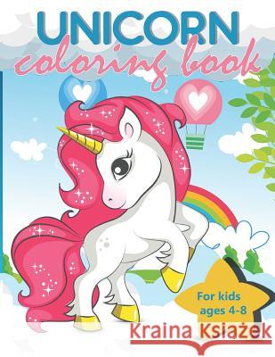 Unicorn Coloring Book For Kids Ages 4-8 Zone365 Creativ 9781094762326 Independently Published