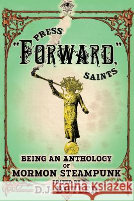 Press Forward Saints James Wymore Sean Smith Nathan Shumate 9781094825724 Independently Published