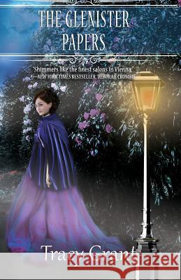 The Glenister Papers Tracy Grant 9781094858326 Independently Published