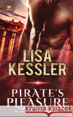 Pirate's Pleasure Lisa Kessler 9781094901022 Independently Published