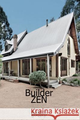 Builder Zen Roditch Roditch 9781094949208 Independently Published
