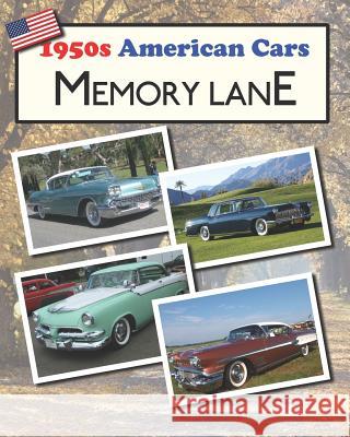 1950s American Cars Memory Lane: Large print picture book for dementia patients Hugh Morrison 9781094996110