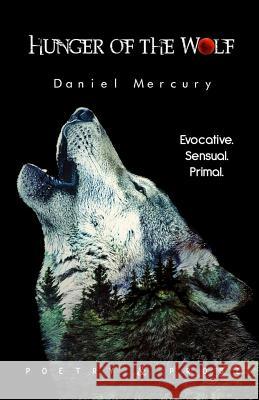 Hunger of the Wolf Daniel Mercury Daniel Mercury 9781094998947